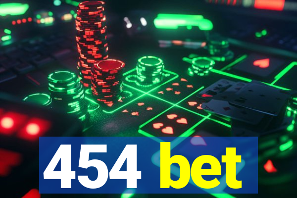 454 bet